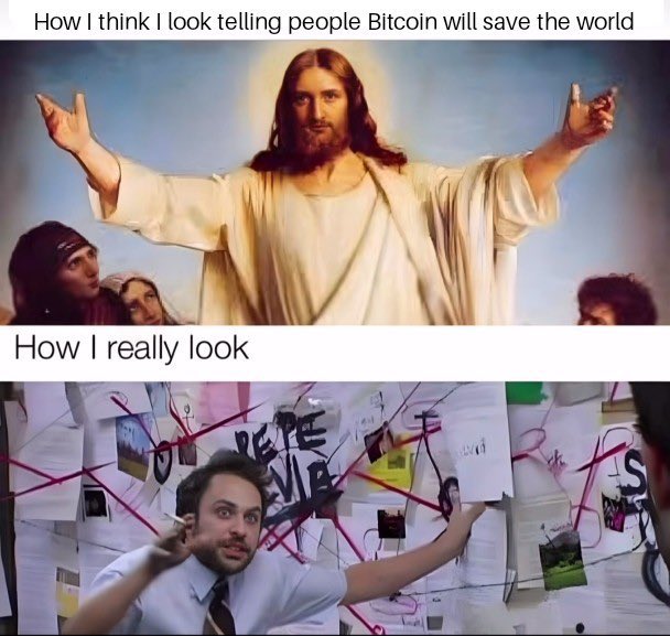 How| t hink | l ook telling people Bitcoin wi ll save t he wor ld
\How | really look